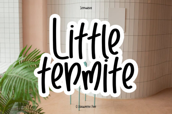 Little Termite: A Quirky Handwritten Font