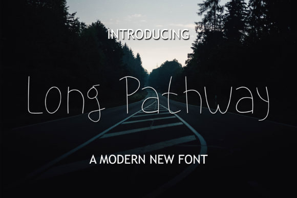 Long Pathway: A Simple Font for Big Business Impact