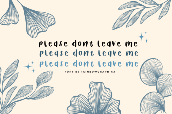 Please Don’t Leave Me Font