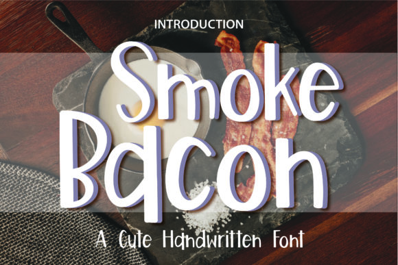 Smoke Bacon Font for Editorial Design