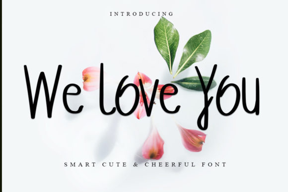 We Love You Font: Handwritten Elegance for Craft Projects